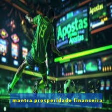 mantra prosperidade financeira